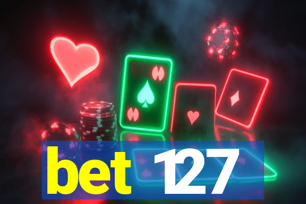 bet 127